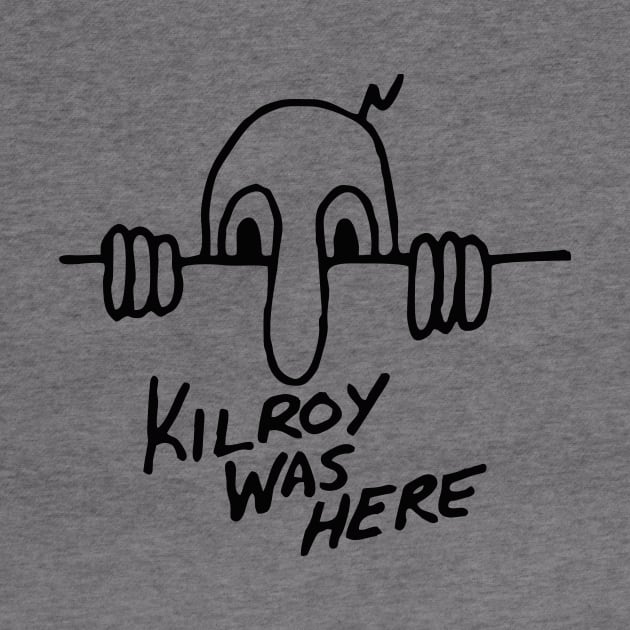 Kilroy Was Here by The Sarah Gibs